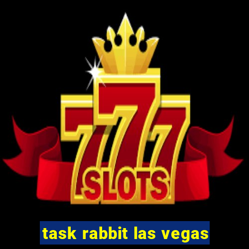 task rabbit las vegas